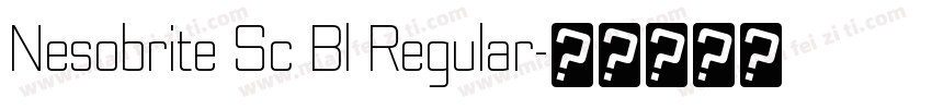 Nesobrite Sc Bl Regular字体转换